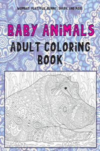 Baby Animals - Adult Coloring Book - Wombat, Platypus, Bunny, Shark, and more