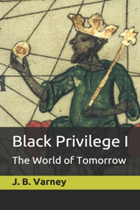 Black Privilege