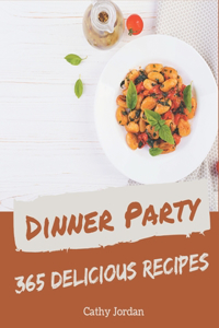 365 Delicious Dinner Party Recipes