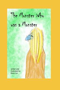 Monster who was a Monster