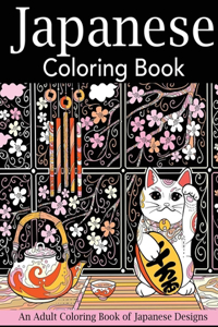 Japanese Coloring Book An Adult Coloring Book of Japanese Designs