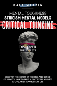 Mental Toughness, Stoicism, Mental Models, Critical Thinking