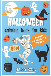 Halloween Coloring Book for Kids: A Collection of Fun and Easy Halloween Coloring Pages for Toddlers with Cute Spooky Scary Things Such as Witches, Ghosts, Vampires and More