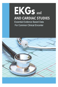 EKGs And Cardiac Studies