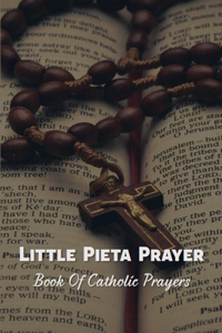 Little Pieta Prayer