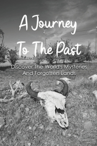 A Journey To The Past