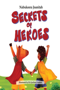 Secrets of heroes