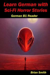 Learn German with Sci-Fi Horror Stories