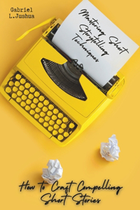 How to Craft Compelling Short Stories