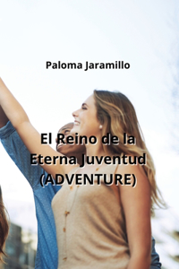 Reino de la Eterna Juventud (ADVENTURE)