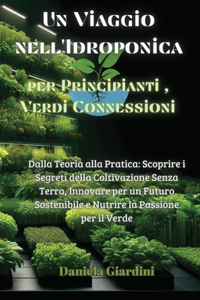 Viaggio nell'Idroponica per Principianti, Verdi Connessioni