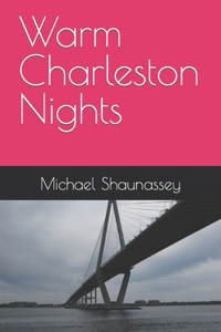 Warm Charleston Nights