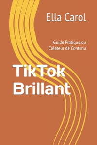 TikTok Brillant
