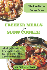Freezer Meals for Slow Cooker