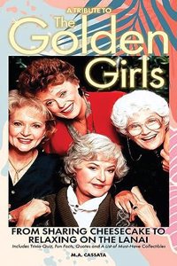 Tribute to The Golden Girls (hardback)