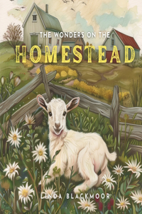 Wonders on the Homestead