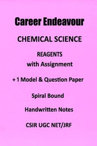 Chemical Sciences Reagents Notes with assignment by career Endeavour Classes UGC NET CSIR