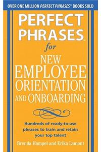 Perfect Phrases for New Employee Orientation and Onboarding