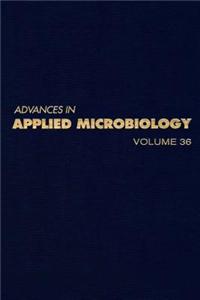 Advances in Applied Microbiology Vol 36