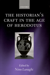 The Historian's Craft in the Age of Herodotus