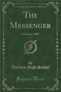 The Messenger, Vol. 5: February, 1909 (Classic Reprint)