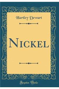 Nickel (Classic Reprint)