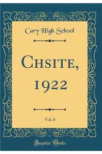 Chsite, 1922, Vol. 8 (Classic Reprint)