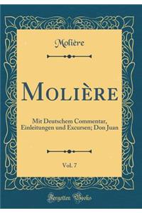 Molière, Vol. 7: Mit Deutschem Commentar, Einleitungen und Excursen; Don Juan (Classic Reprint)