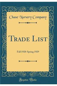 Trade List: Fall 1928-Spring 1929 (Classic Reprint)