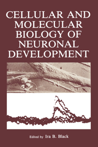 Cellular and Molecular Biology of Neuronal Development