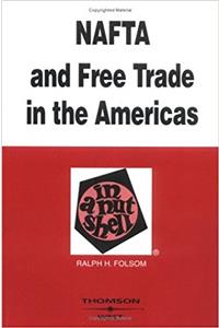 Folsom's NAFTA and Free Trade in the Americas in a Nutshell, 2D Edition (Nutshell Series)