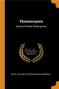 Pharmacopoeia: Nosocomii Regii, Edinburgensis