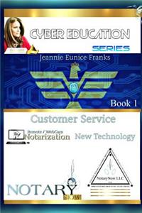 Customer Service, Technology, and Online Notarization
