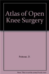 Atlas of Open Knee Surgery