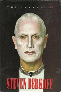 The Theatre of Steven Berkoff (Biography and Autobiography) Paperback â€“ 9 March 1992
