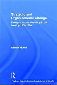 Strategic and Organizational Change