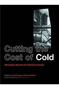 Cutting the Cost of Cold