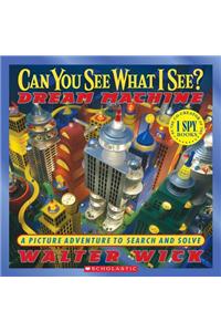 Can You See What I See?: Dream Machine (Foiled Cover)