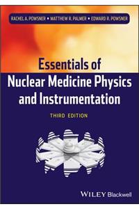 Nuclear Medicine Physics 3e