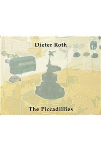 Dieter Roth: The Piccadillies