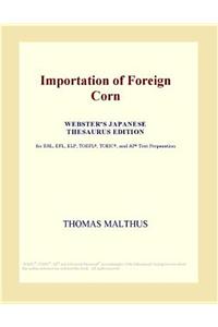 Importation of Foreign Corn (Webster's Japanese Thesaurus Edition)