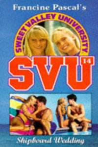 Shipboard Wedding (Sweet Valley University S.)