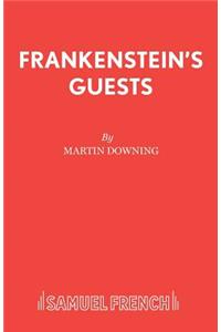 Frankenstein's Guests