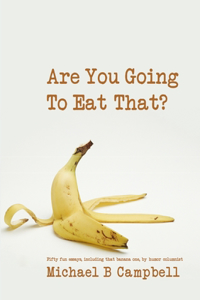 Are You Going To Eat That?