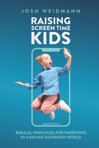 Raising Screen Time Kids