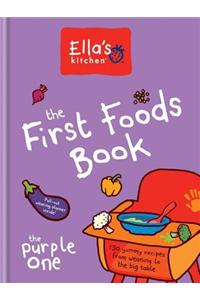 Ella's Kitchen: The First Foods Book: The Purple One