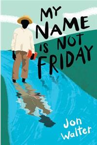 My Name Is Not Friday