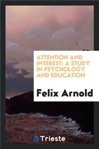Attention and Interest