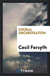 Choral Orchestration