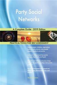 Party Social Networks A Complete Guide - 2019 Edition